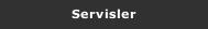 Servisler